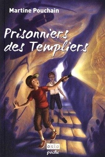 Prisonniers des templiers