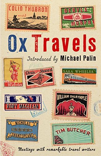 OxTravels: Meetings with Remarkable Travel Writers (Ox-tales)