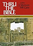 Thru the Bible, Vol. 1: Genesis-Deuteronomy by 