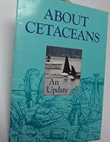 About Cetaceans An Update 0920045901 Book Cover