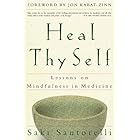 Heal Thy Self: Lessons on Mindfulness in Medicine