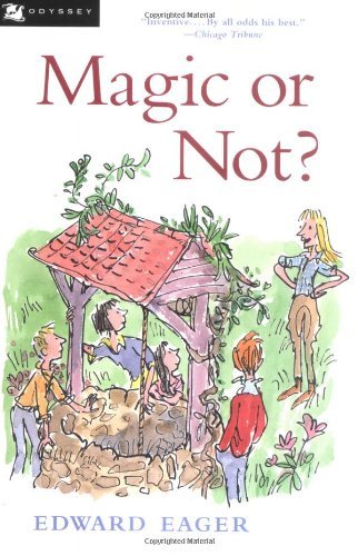 Magic or Not? by Edward Eager N. M. Bodecker (Illustrator) (1999-08-16) Paperback