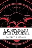 Image de J.-K. Huysmans et le satanisme (French Edition)