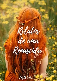 Livro Relatos de uma Renascida