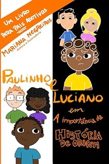 Livro Adoção - Paulinho e Luciano em A Importância da História de Origem