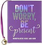 Don't Worry. Be Present. (mini book) by 