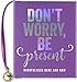Don't Worry. Be Present. (mini book) by 