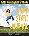 Jumpstart Journal: Build A Journaling Habit In 8 Weeks by 