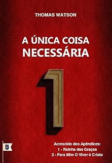 Livro A Única Coisa Necessária, por Thomas Watson