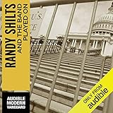 And the Band Played On: Politics, People, and the AIDS Epidemic by