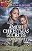 Amish Christmas Secrets (Amish Protectors) by Debby Giusti
