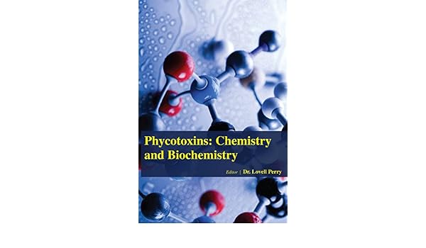 Phycotoxins Chemistry And Biochemistry Dr Lovell Perry - 