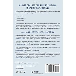 Adaptive Asset Allocation: Dynamic Global Portfolios to Profit in Good Times - and Bad