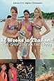 12 Weeks in Thailand: The Guide Book to Travel Cheap, Learn Muay Thai all while Living the 4-Hour Workweek