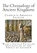 The Chronology of Ancient Kingdoms