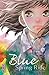 Blue Spring Ride - Tome 7 (BLUE SPRING RIDE (7)) (French Edition) by