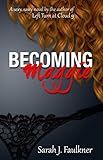Becoming Maggie