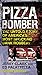 Pizza Bomber: The Untold Story of America's Most Shocking Bank Robbery