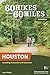 60 Hikes Within 60 Miles: Houston: Including Huntsville and Galveston by Laurie Roddy
