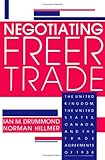 Negotiating Freer Trade : The United Kingdom, the United States, Canada and the Trade Agreements of 1938, Drummond, Ian M. and Hillmer, Norman, 0889209707