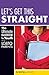 Let's Get This Straight: The Ultimate Handbook for Youth with LGBTQ Parents