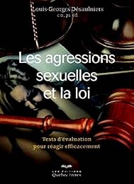 Les  agressions sexuelles et la loi
