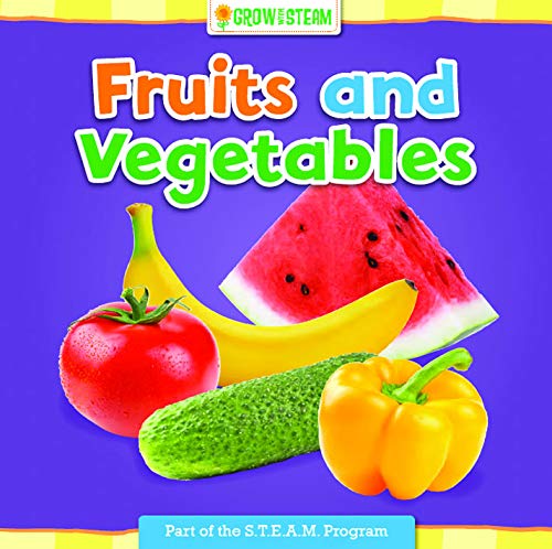 Grow with STEAM Board Book, Fruits and Vegetables