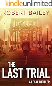 The Last Trial (McMurtrie and Drake Legal Thrillers Book 3)