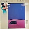 Chuck Mangione, Chuck Mangione Quartet – Chase The Clouds Away