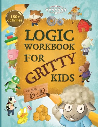 Photo 1 of Logic Workbook for Gritty Kids: Spatial reasoning, math puzzles, word games, logic problems, activities, two-player games. (The Gritty Little Lamb ... & STEM skills in kids ages 6, 7, 8, 9, 10.)