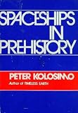 Spaceships in Prehistory by