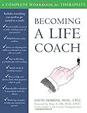 Becoming a Life Coach: A Complete Workbook for Therapists