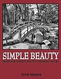 Simple Beauty Grayscale Photo Coloring Book by Anne Manera