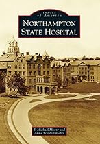 Northampton State Hospital (Images of America)