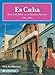 Es Cuba: Life and Love on an Illegal Island by Lea Aschkenas