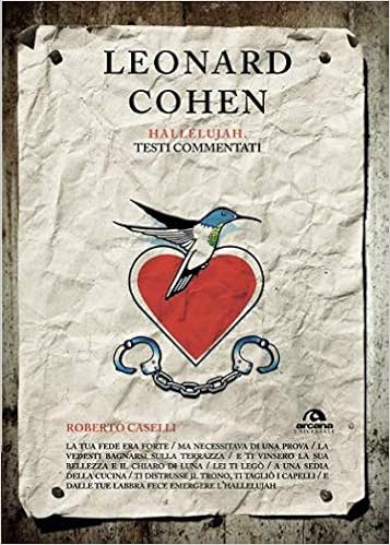 Roberto Caselli - Leonard Cohen: Hallelujah. Testi commentati (2018)