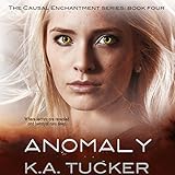 Anomaly: Causal Enchantment, Book 4