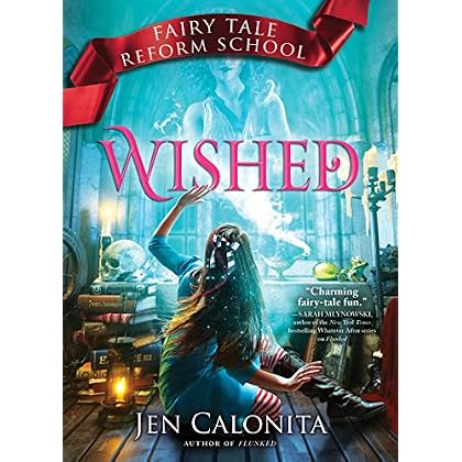 Wished (Fairy Tale Reform School) Wished (Fairy Tale Reform School)