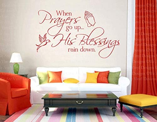 Christian Wall Decal - Vinyl Stickers When Prayers Go Up - TY272 Made in USA (Message for Color)