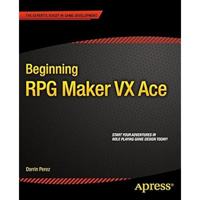 Beginning RPG Maker VX Ace Beginning RPG Maker VX Ace