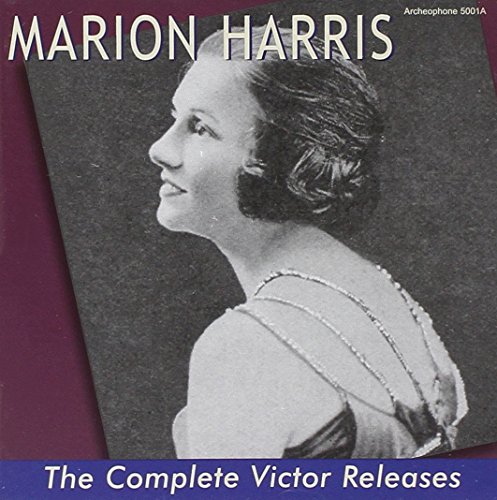 Marion Harris - Victor 18343, New York, July 12, 1917. Complete Victor Releases - Archeophone Records - Zortam Music