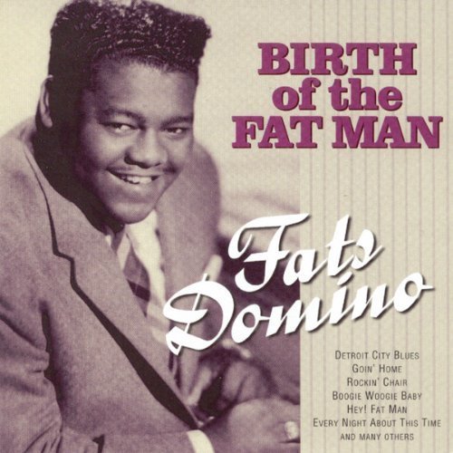 Fats Domino - Birth Of The Fat Man By Fats Domino - Zortam Music