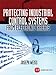 Protecting Industrial Control Systems from Electronic Threats by 
