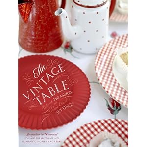 The Vintage Table: Personal Treasures and Standout Settings
