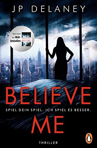 XXL-Leseprobe: Believe Me - Spiel Dein Spiel. Ich spiel es besser.: Thriller (German Edition)