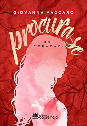 Procura-se um coração, Procura-se um amor - eBook, Resumo, Ler Online e ...