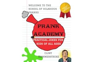 Prank Academy: Practical jokes for kids of all ages