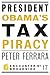 President Obama's Tax Piracy: Custer, Pickett and the Goats of West Point (Encounter Broadsides Book by Peter Ferrara