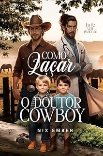 Livro Como Laçar o Doutor Cowboy - Eu Fiz um Manual (Fragmento Azul)