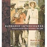 Barbaric Intercourse: Caricature and the Culture of Conduct, 1841-1936